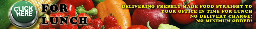 Delivery freshly made food to your office in time for lunch: no delivery charge: no minimum order